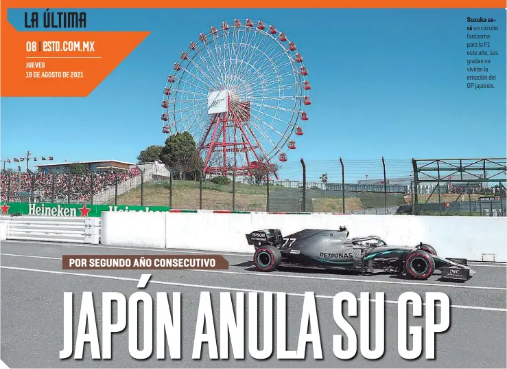  ?? FOTO: AFP ?? Suzuka será un circuito fantasma para la F1 este año, sus gradas no vivirán la emoción del GP japonés.