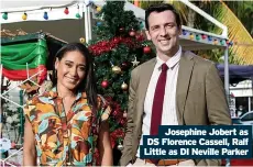  ?? ?? Josephine Jobert as DS Florence Cassell, Ralf Little as DI Neville Parker