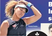  ?? PHOTO: LYNNE SLADKY/AP ?? Naomi Osaka