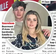  ?? ?? Szerelem Bearmant 21 éves barátnője, Estelle is doppingolj­a
F1-ben