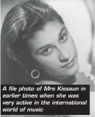  ??  ?? A file photo of Mrs Kissaun in earlier times when she was very active in the internatio­nal world of music