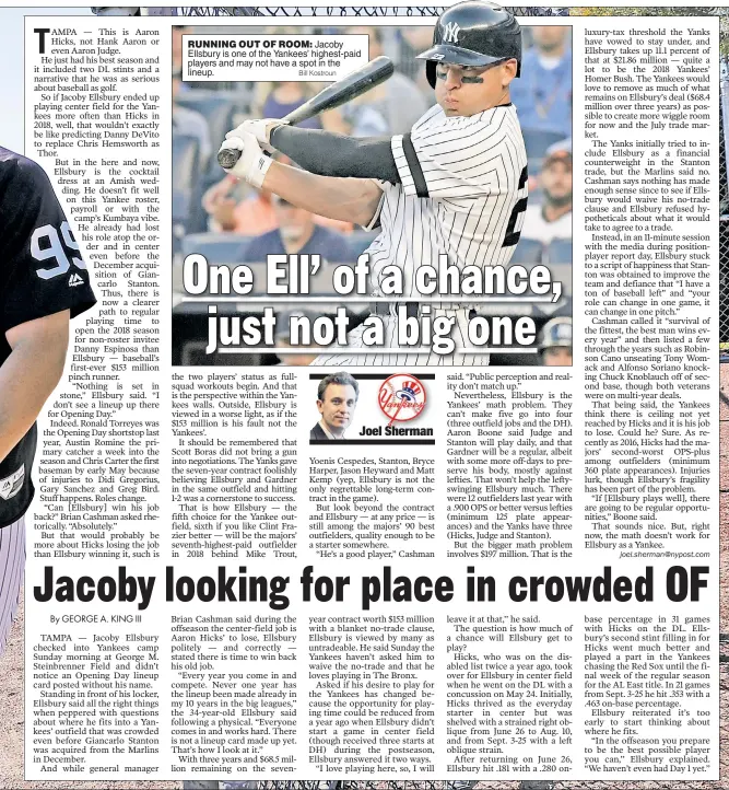  ?? Bill Kostroun ?? RUNNING OUT OF ROOM: Jacoby Ellsbury is one of the Yankees’ highest-paid players and may not have a spot in the lineup.