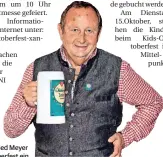  ??  ?? FZX-CHEF Wilfried Meyer lädt zum Oktoberfes­t ein.