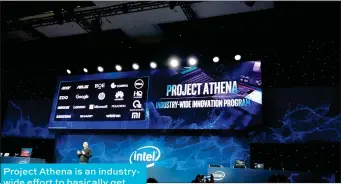  ??  ?? Project Athena is an industrywi­de effort to basically get more Windows machines up to Apple’s standards