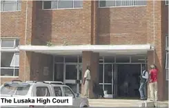  ??  ?? The Lusaka High Court