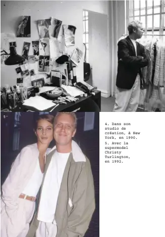  ??  ?? (*) glwd.org 4 54. Dans son studio de création, à New York, en 1990.5. Avec la supermodel Christy Turlington, en 1992.