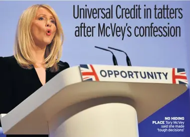  ??  ?? NO HIDING PLACE Tory McVey said she made ‘tough decisions’