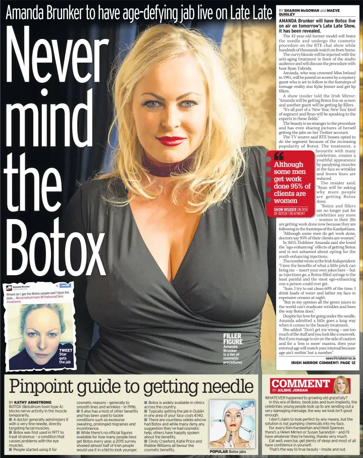  ??  ?? TWEET Star gets the jab FILLER FIGURE Amanda Brunker is a fan of cosmetic procedures