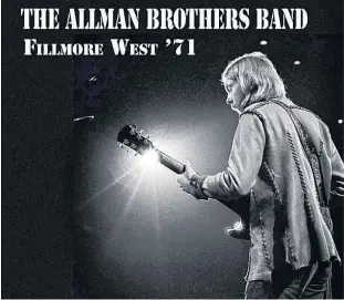  ?? SUBMITTED ?? To mark the 50th anniversar­y of the Allman Brothers Band their record company is releasing a Fillmore West 1971, a 4-CD set recorded in San Francisco just two months before their legendary Fillmore East recording. The set boasts over 20 tracks featuring the original band line-up.