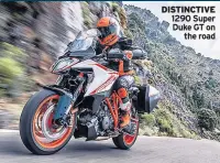  ??  ?? DISTINCTIV­E 1290 Super Duke GT on the road