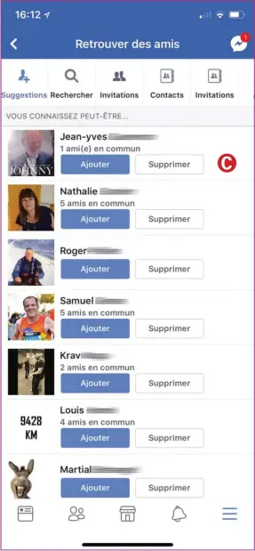  ??  ?? Facebook vous aide à trouver des amis en vous suggérant des personnes que vous connaissez certaineme­nt. Envoyez-leur une demande d’amitié en touchant simplement le bouton Ajouter.