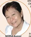  ??  ?? NORA Aunor