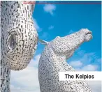  ??  ?? The Kelpies