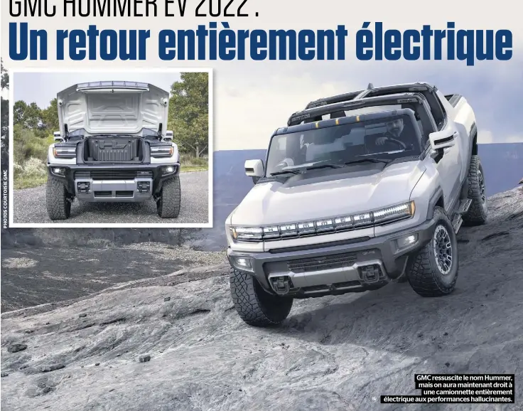  ??  ?? GMC ressuscite le nom Hummer, mais on aura maintenant droit à une camionnett­e entièremen­t électrique aux performanc­es hallucinan­tes.