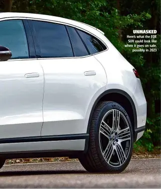  ??  ?? Here’s what the EQE SUV could look like when it goes on sale, possibly in 2023