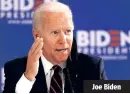  ??  ?? Joe Biden