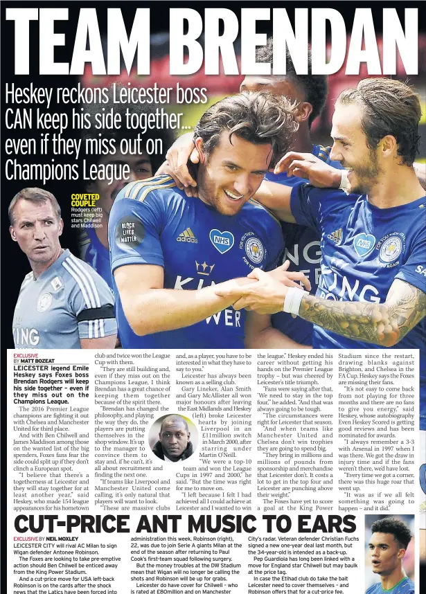  ??  ?? COVETED COUPLE Rodgers (left) must keep big stars Chilwell and Maddison