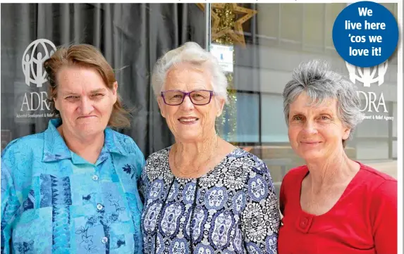  ?? Photo: Sean White ?? GREAT TIME: At the front of the ADRA Op Shop are (from left) Donna Anderson, Shirley Cherry and Cheryl Devonshire.