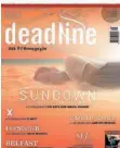  ?? FOTO: DEADLINE ?? Die aktuelle Ausgabe des „Deadline“Magazins.