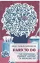  ??  ?? Kelli MariaKordu­cki’s Hard To Do: The Surprising, Feminist History of Breaking Up comes out this month from Coach House Books.