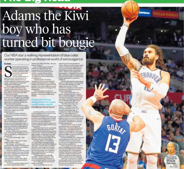  ?? Photo / Getty Images ?? Steven Adams is soaring in the NBA but also gives himself reality checks.