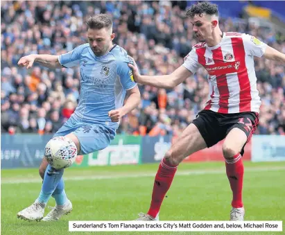  ??  ?? Sunderland’s Tom Flanagan tracks City’s Matt Godden and, below, Michael Rose