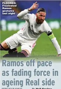  ??  ?? FLOORED: Frustrated Ramos gestures last night