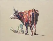  ??  ?? Chessney Sevier, West Texas Range Cow, gouache, 7 x 8”