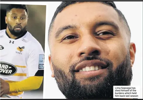  ??  ?? Lima Sopoaga has shed himself of the burdens which held him back last season