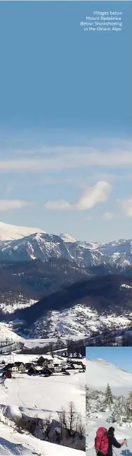  ??  ?? Villages below Mount Bjelašnica. Below: Snowshoein­g in the Dinaric Alps.