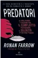  ??  ?? ATTESISSIM­O Ronan Farrow, Predatori (Solferino, pagg. 496, euro 19). Disponibil­e in Italia dal 17 ottobre, è il frutto di 2 anni di inchieste.