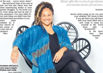  ?? Photo / Adele Krantz ?? Soulsista will have a new song to sing in Kaitaia next week.