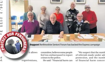  ??  ?? Support Renfrewshi­re Seniors’ Forum has backed the Express campaign