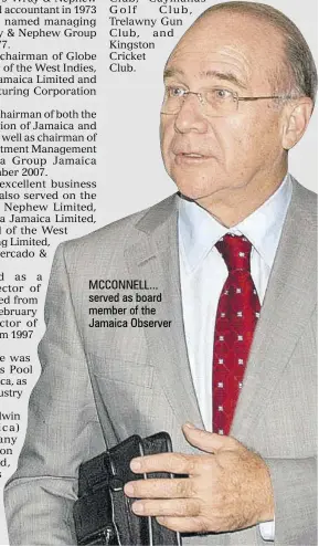  ??  ?? MCCONNELL... served as board member of the Jamaica Observer