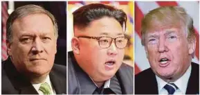  ??  ?? (From left) CIA director Mike Pompeo, North Korean leader Kim Jong-un and United States President Donald Trump.