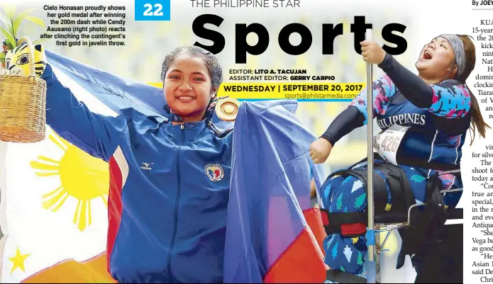  ??  ?? Cielo Honasan proudly shows her gold medal after winning the 200m dash while Cendy Asusano (right photo) reacts after clinching the contingent’s first gold in javelin throw.