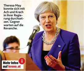  ??  ?? Theresa May konnte sich mit Ach und Krach in ihrer Regierung durchsetze­n. Gegner warten auf die Revanche.