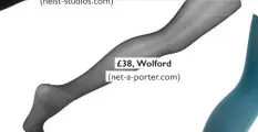  ??  ?? £38, Wolford (net-a-porter.com)