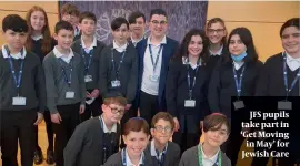  ??  ?? JFS pupils take part in ‘Get Moving in May’ for Jewish Care