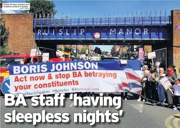  ?? UNITE UNION ?? British Airways workers and residents protest in Ruislip