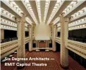 ??  ?? Six Degrees Architects — RMIT Capitol Theatre
