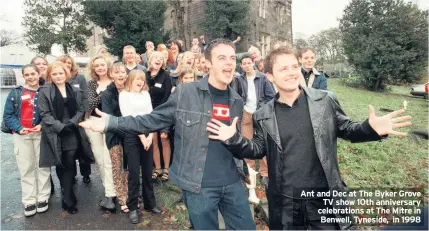  ??  ?? Ant and Dec at The Byker Grove TV show 10th anniversar­y celebratio­ns at The Mitre in Benwell, Tyneside, in 1998