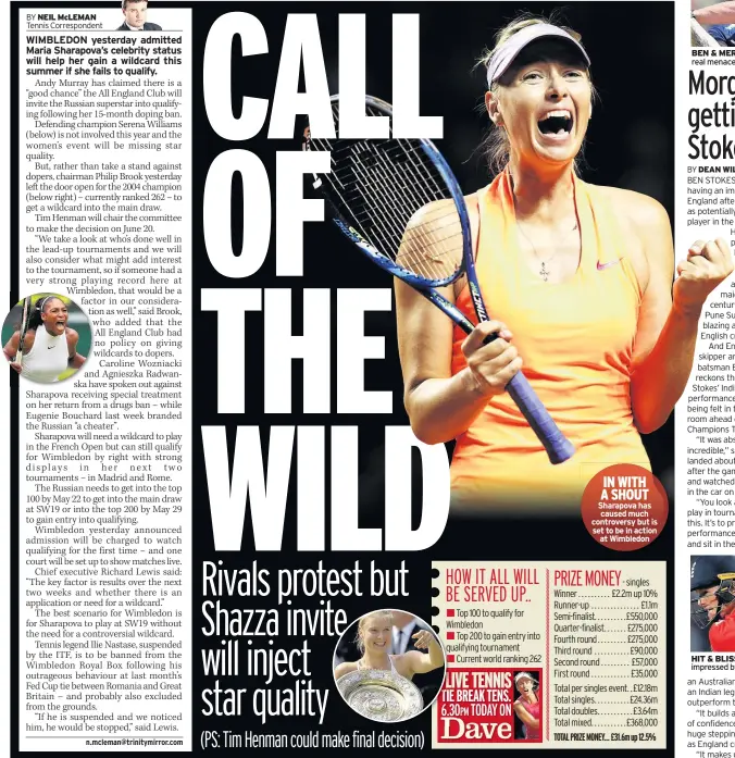  ??  ?? IN WITH A SHOUT Sharapova has caused much controvers­y but is set to be in action at Wimbledon