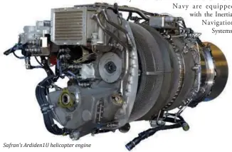  ??  ?? Safran’s Ardiden1U helicopter engine