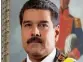  ??  ?? Nicolas Maduro