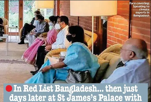  ??  ?? Face covering: Speaking to climate experts in Bangladesh