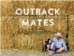  ?? PHOTO: CONTRIBUTE­D ?? Outback Mates front cover.