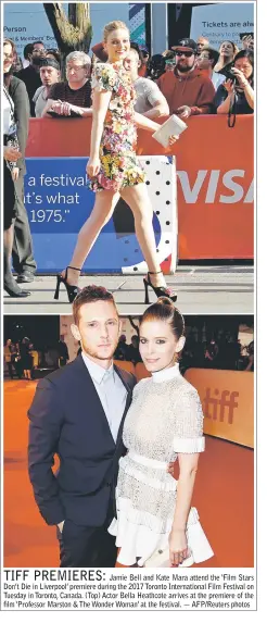  ??  ?? Jamie Bell and Kate Mara attend the ‘Film Stars Don’t Die in Liverpool’ premiere during the 2017 Toronto Internatio­nal Film Festival on Tuesday in Toronto, Canada. (Top) Actor Bella Heathcote arrives at the premiere of the film ‘Professor Marston & The...