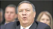  ?? AP ?? Rep. Mike Pompeo, R-Kan., nominated to be CIA director, promised to give Trump frank analyses, even if the new president doesn’t like them.