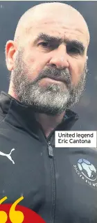  ??  ?? United legend Eric Cantona